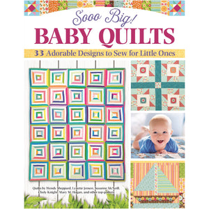 Sooo Big Baby Quilts