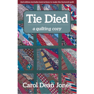 A Quilting Cozy - Tie Died - Book 1 - Carol Dean Jones