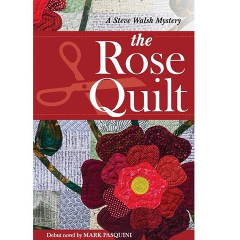 The Rose Quilt by Steve Walsh