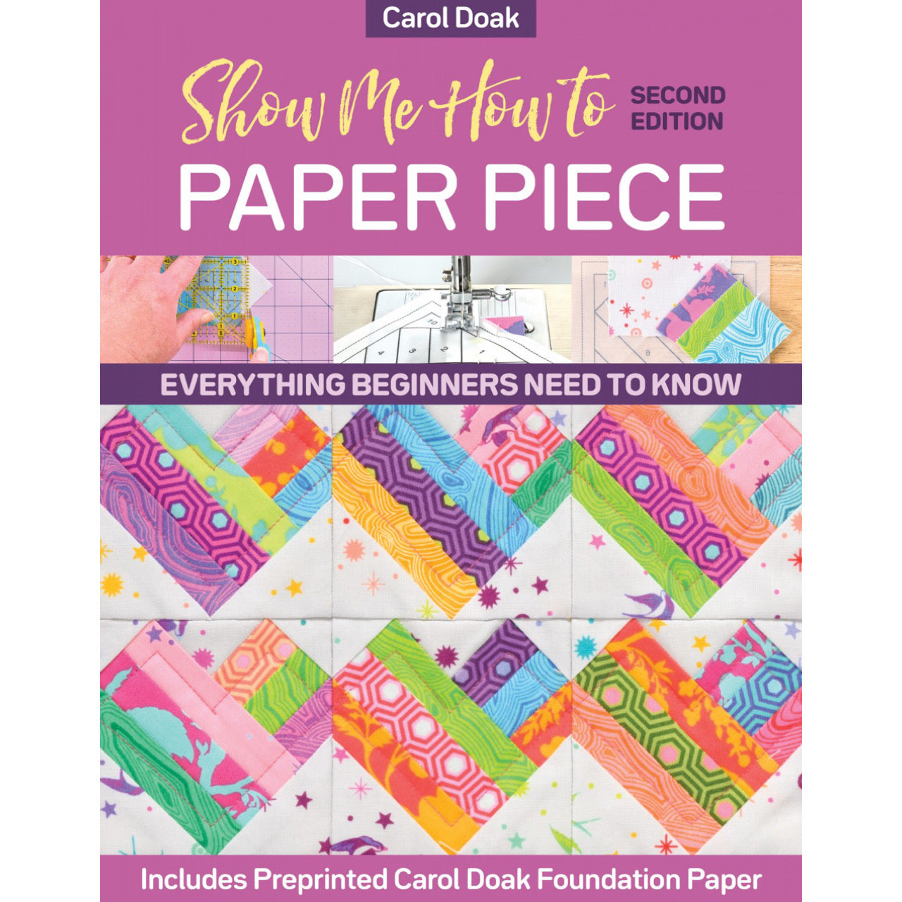 Show Me How to Paper Piece by Carol Doak