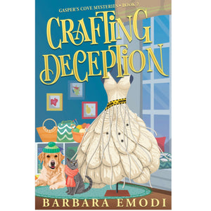 Gasper’s Cove Mysteries - Crafting Deception - Book 2 - Barbara Emodi