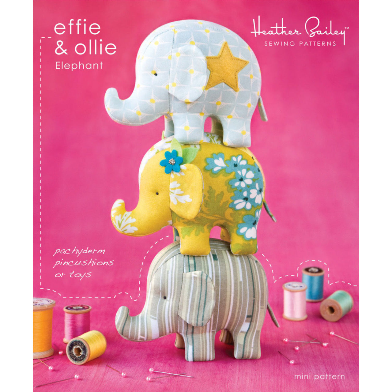 Sewing Pattern - effie & ollie Elephant - Pincushion