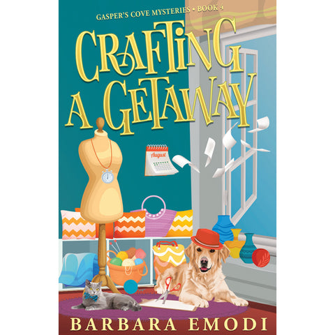 Gasper’s Cove Mysteries - Crafting A Getaway - Book 4 - Barbara Emodi