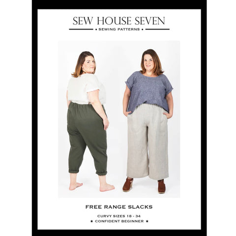 Sew House Seven Pattern - Free Range Slacks - Sizes: 18-34