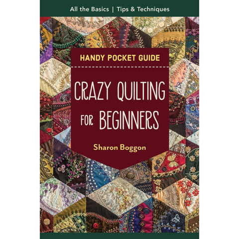 Handy Pocket Guide - Crazy Quilting For Beginners by Sharon Boggon