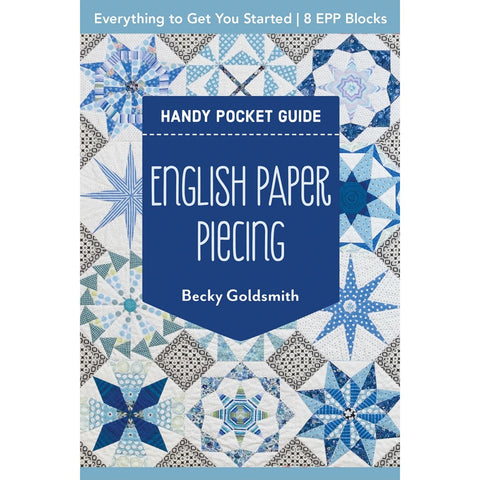 Handy Pocket Guide - English Paper Piecing by Becky Goldsmith