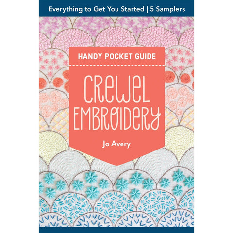 Handy Pocket Guide - Crewel Embroidery by Jo Avery
