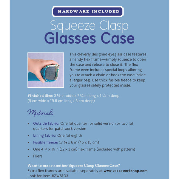 Zakka Workshop Squeeze Clasp Glasses Case Kit - Finished 7.75" H x 3.5" W x 1.25” D - ZW2439