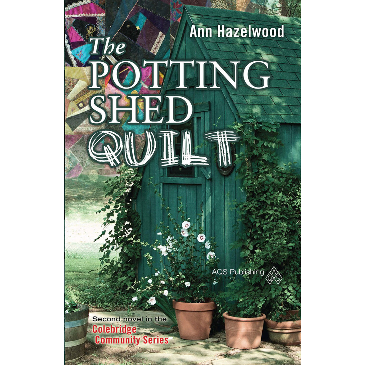 Colebridge Community Series - The Potting Shed - Book 2 - Ann Hazelwood