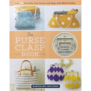 The Purse Clasp Book - Includes 2 Metal Clasps