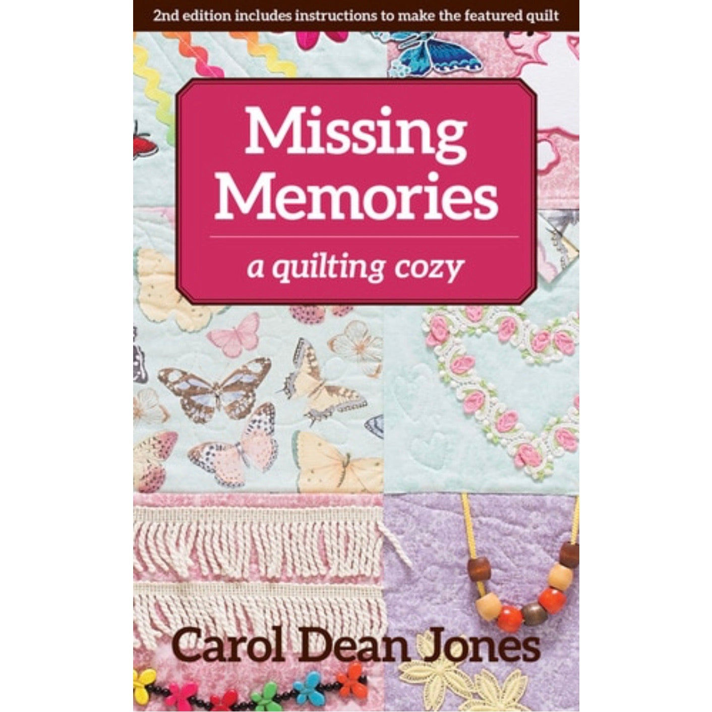 A Quilting Cozy - Missing Memories - Book 8 - Carol Dean Jones