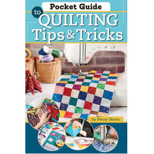 Carry-Along Guide - Quilting Tips & Tricks by Penny Haren