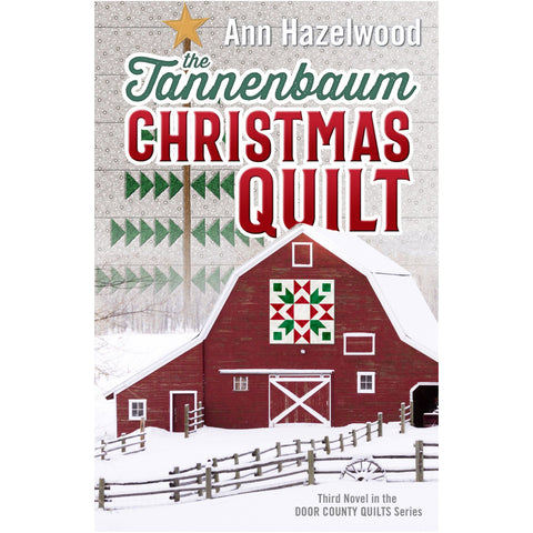 Door Country Series - The Tannenbaum Christmas Quilt - Book 3 - Ann Hazelwood